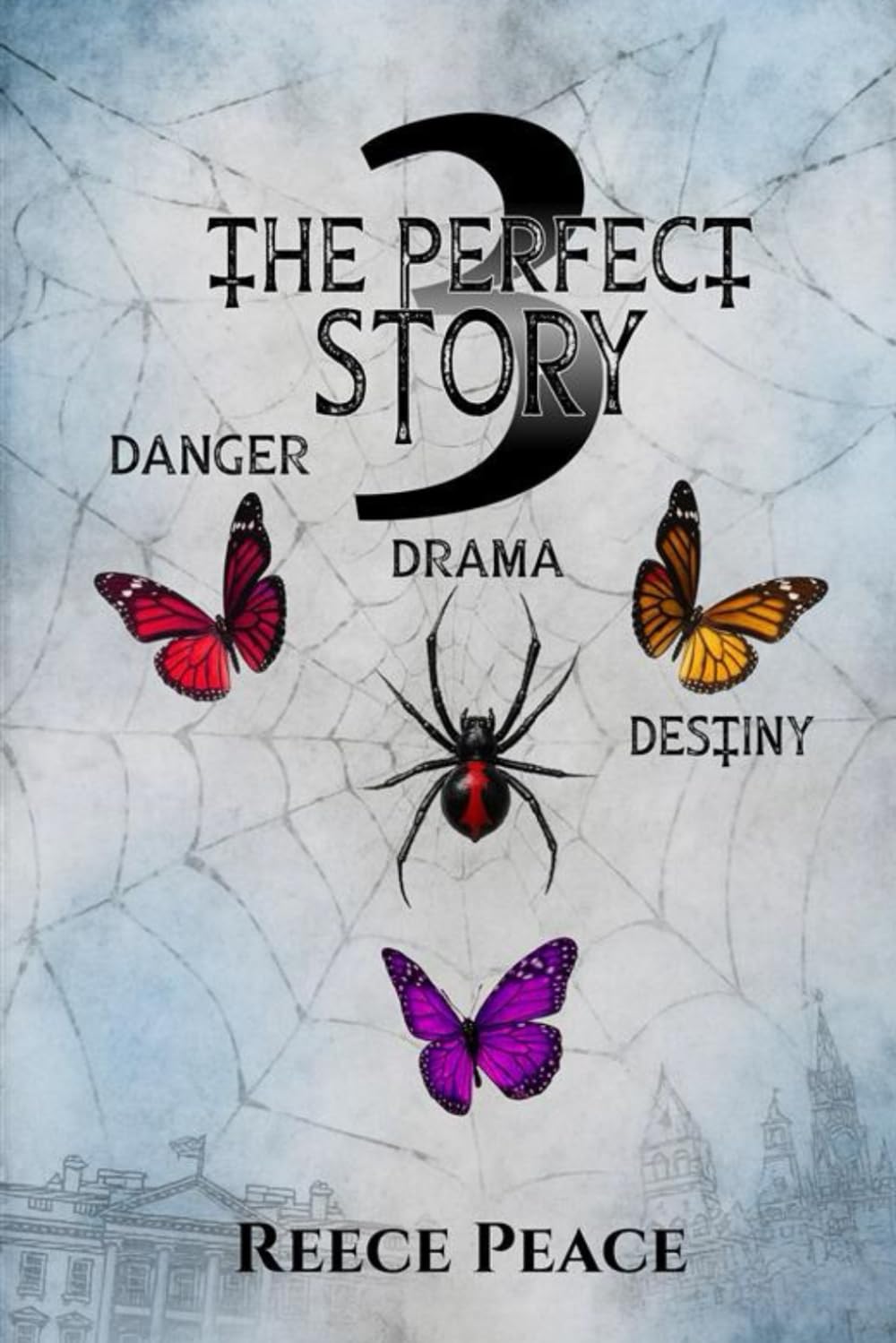 The Perfect Story 3: Danger, Drama, Destiny