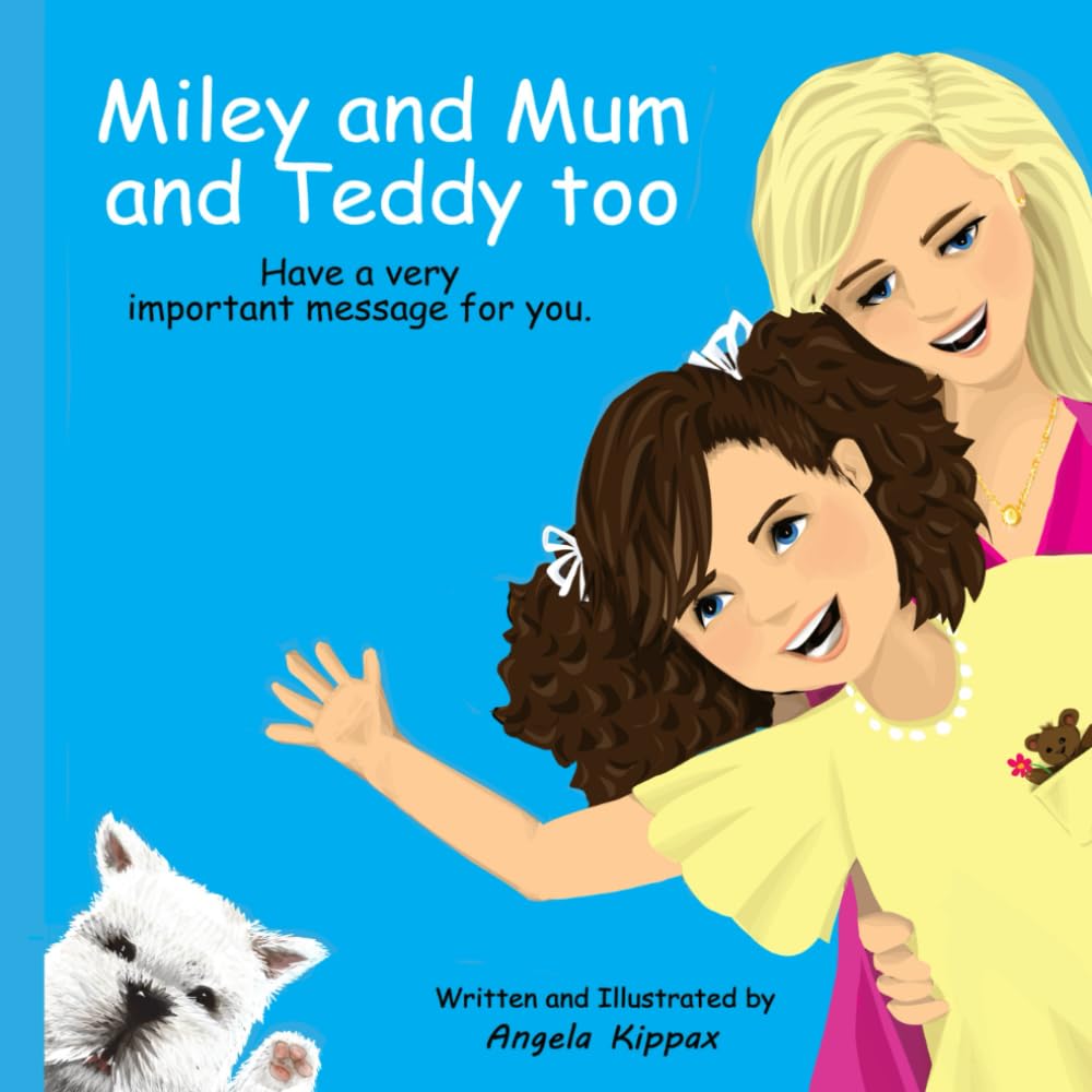 Miley and Mum and Teddy too
