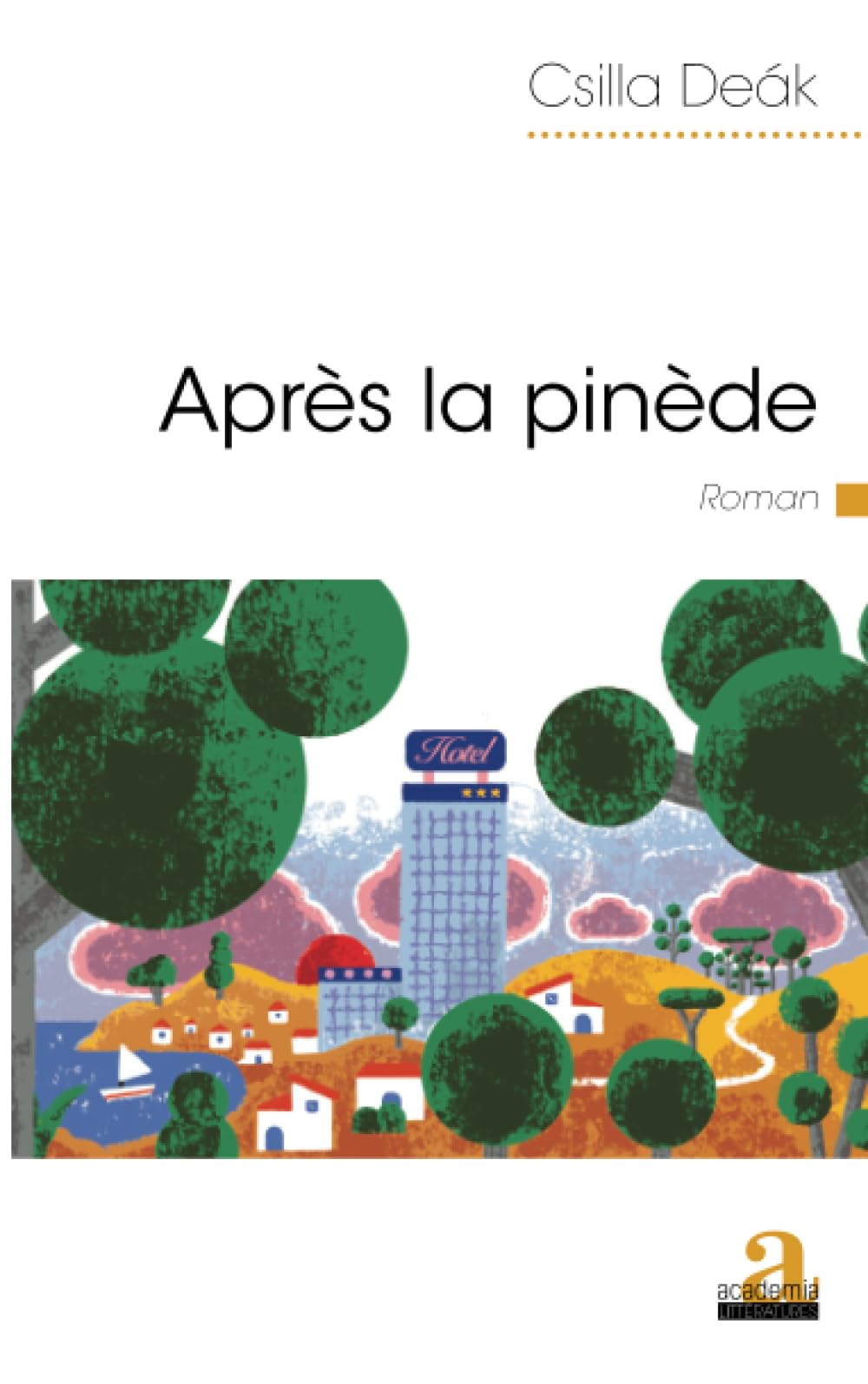 Après la pinède (French Edition)