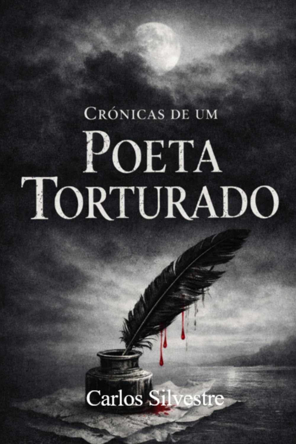 Crónicas de um Poeta Torturado