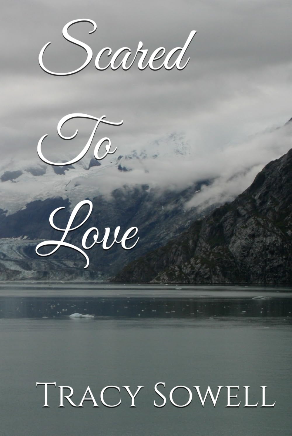 Scared to Love: Book 12 (Chains of Passion)