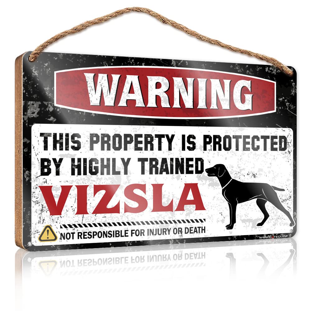 YYHLEH Home Sweet Home Signs Wall Decor Warning This Property Is Protected By A Highly Trained Vizsla Wooden Sign(15X28CM)