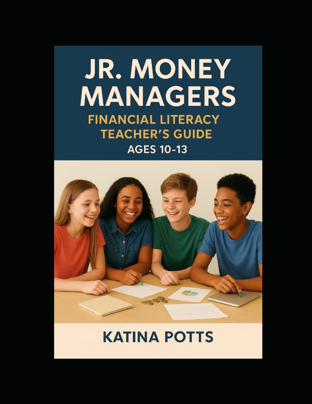 Jr. Money Managers: Financial Literacy Teacher's Edition