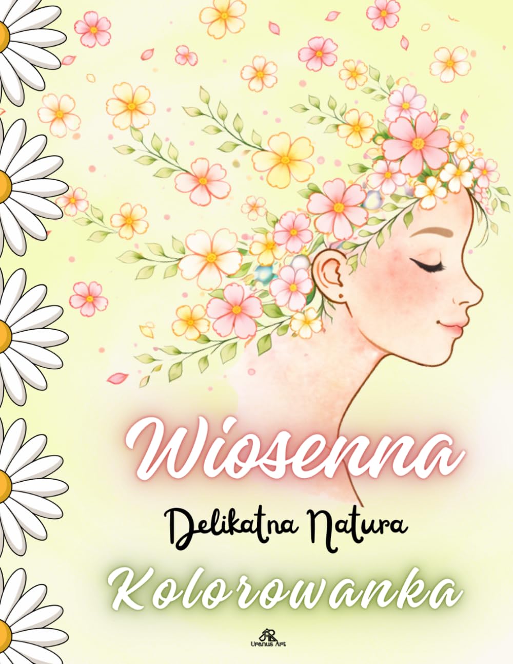 Wiosenna Kolorowanka: Odrodzenie natury w świecie roślin i zwierząt – dla młodzieży i dorosłych.