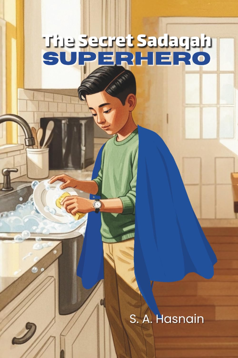 The Secret Sadaqah Superhero