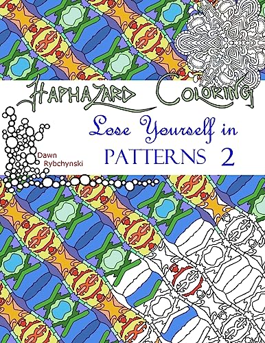 Haphazard Coloring: Lose Yourself in Patterns 2