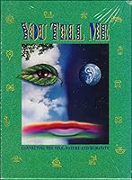 You Tell Me: Connecting the Self, Nature, and Humanity 0963332309 Book Cover