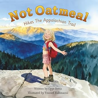 Not Oatmeal Hikes the Appalachian Trail