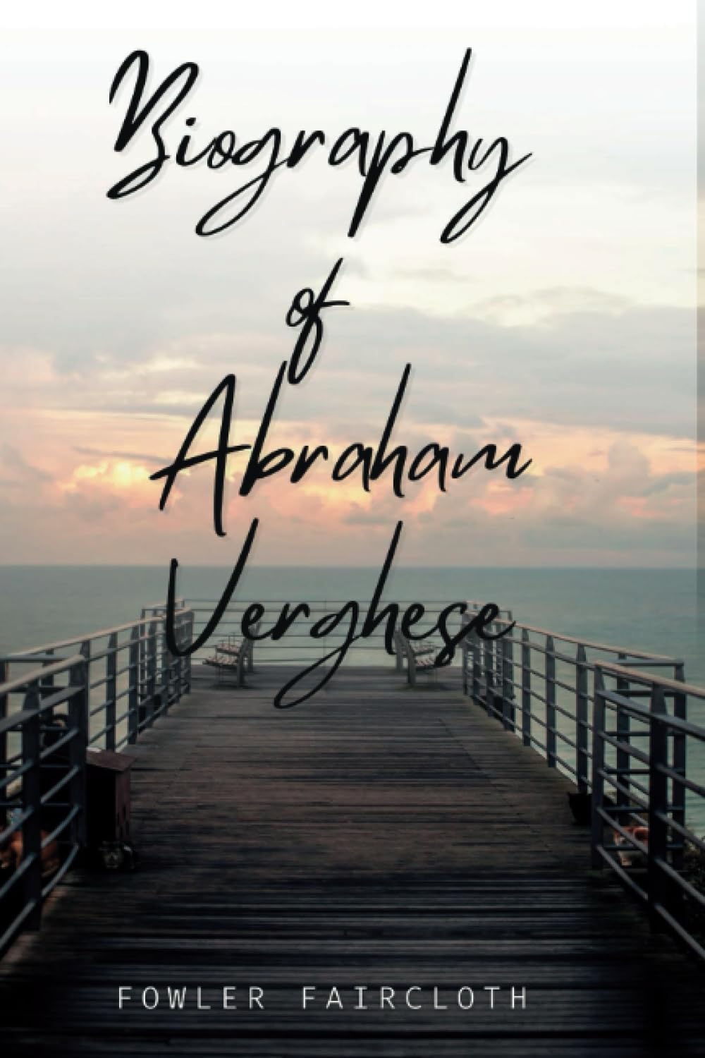 Abraham Verghese Books: The Biography of Abraham Verghese