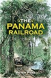 The Panama Railroad (Railroads Past and Present)