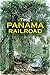 The Panama Railroad (Railroads Past and Present)