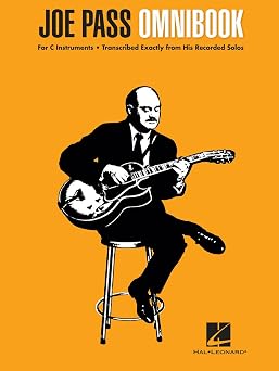 Joe Pass Omnibook Jazz Guitar Solos for C Instruments | 33 Transcriptions with Standard Notation and Guitar Tablature | Sheet Music for Improvisation and Study | Jazz Songbook for Musicians