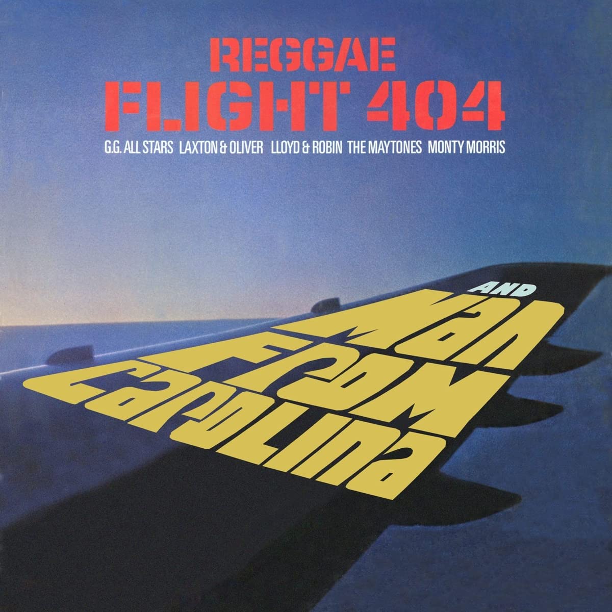 REGGAE FLIGHT 404 + MAN FROM CAROLINA - TWO ALBUMS EXPANDED ON 2CDs