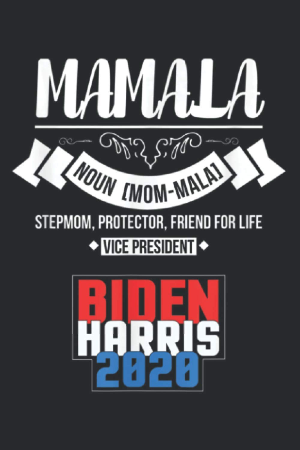 Mamala Kamala Harris Democrat Vice President: Undated Daily Planner 6 x 9 inch with 110 Pages - You've Got This Organizer, Scheduler, Tasks, Ideas, Notes, To Do Lists