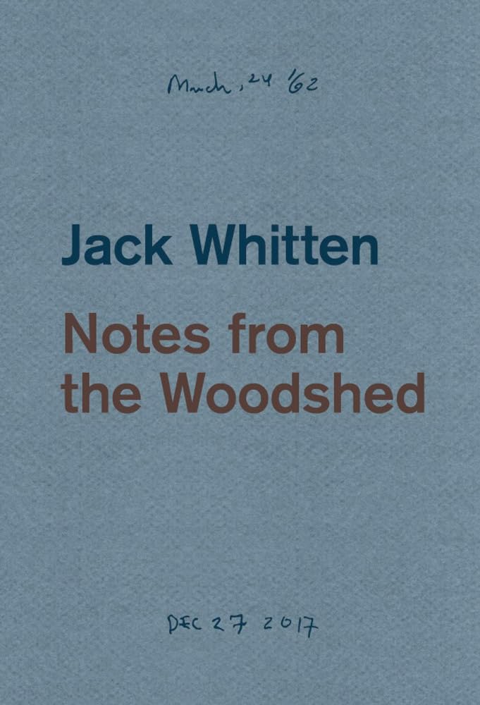Jack Whitten Notes from the Woodshed PAPERBACK 9783907493113