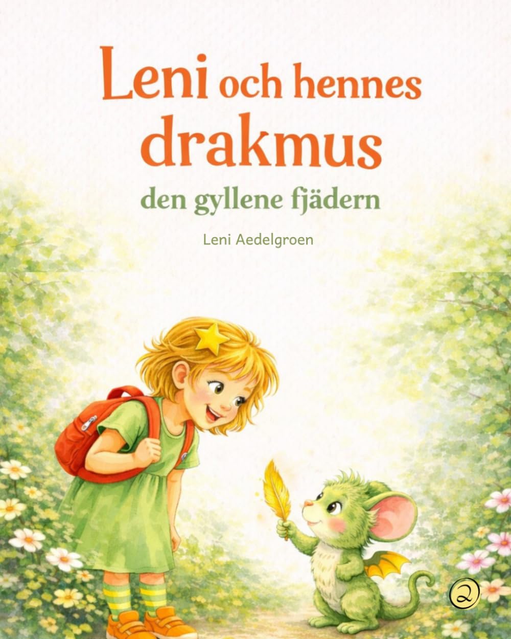 LENI OCH HENNES DRAKMUS: Den gyllene fjädern