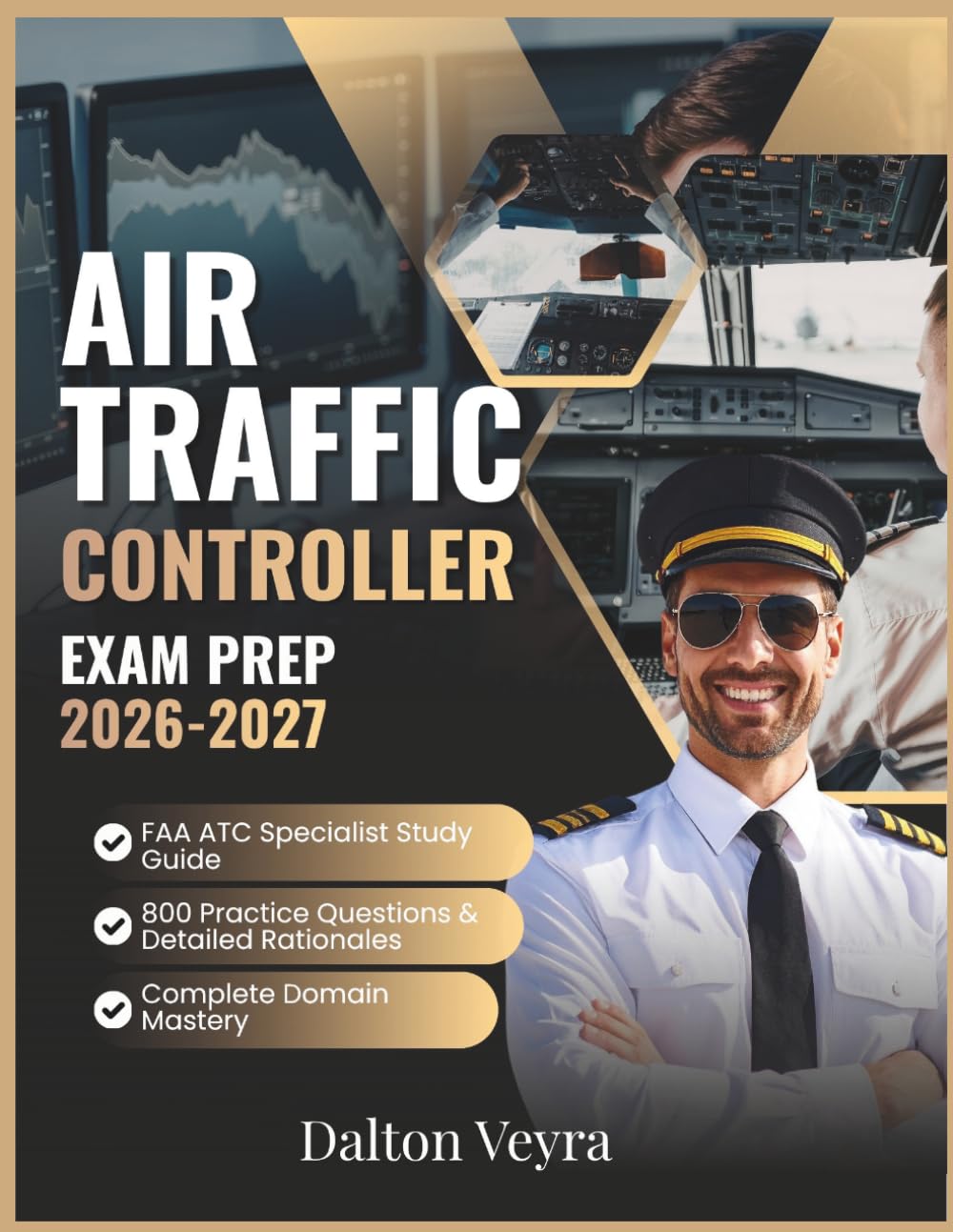 Air Traffic Controller Exam Prep 2026-2027: FAA ATC Specialist Study Guide, 800 Practice Questions & Detailed Rationales & Complete Domain Mastery