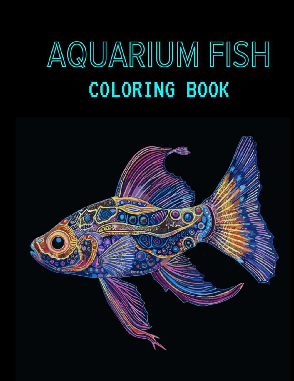 Aquarium fish coloring book: 8,5 x 11 inches coloring book for adults and young adults, aquarium fish