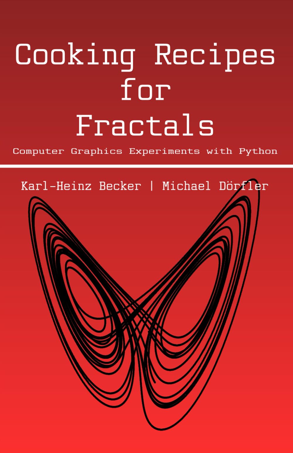 Cooking Recipes for Fractals: Computer graphics experiments with Python