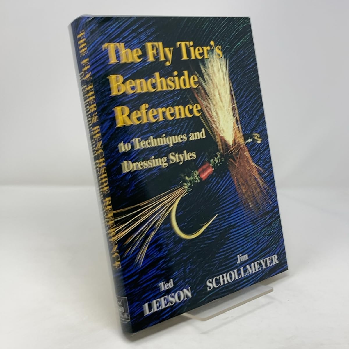 The Fly Tier's Benchside Reference to Techniques and Dressing Styles      Hardcover – November 13, 1998