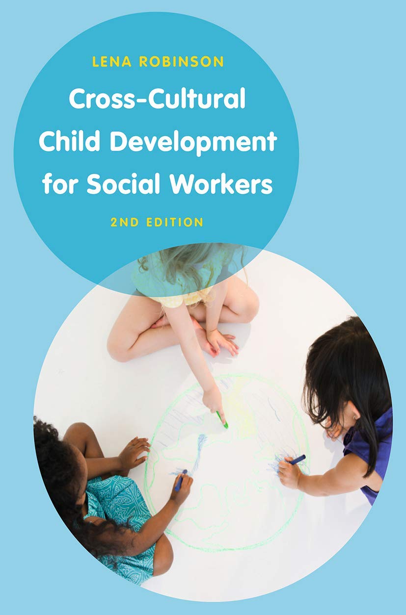 Cross-Cultural Child Development for Social Workers: An Introduction