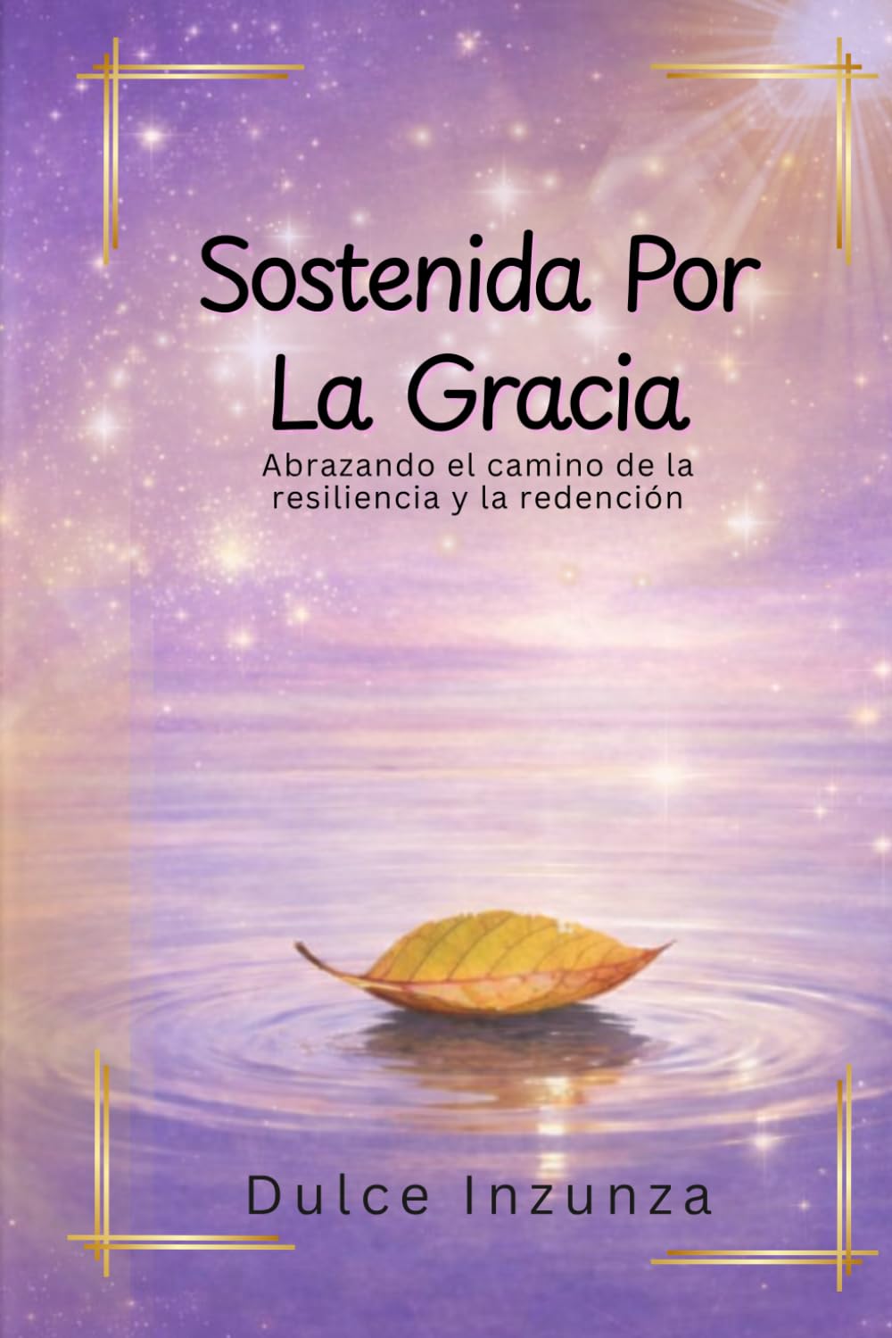 Sostenida Por La Gracia