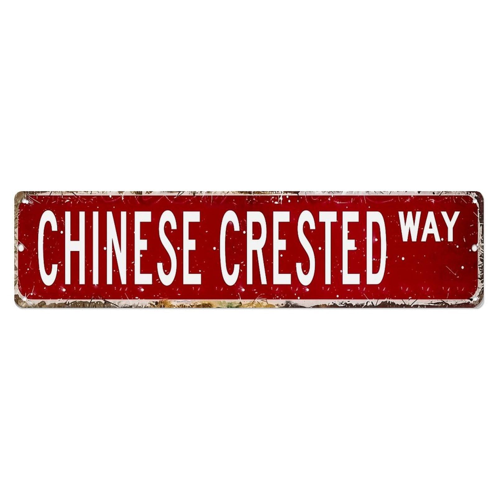 Chinese Crested Way Street Sign Metal Tin Sign Plaque
