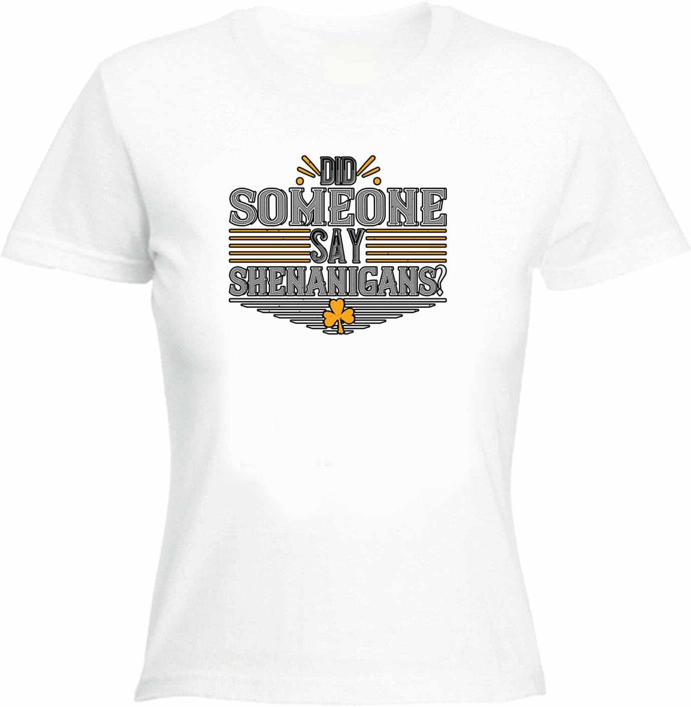 Did Someone Say Shemanigans Irish St Patricks Day - Funny Womens T-Shirt Tshirt Casual T-Shirt Half Sleeve Round Neck Printed Men's t Shirt