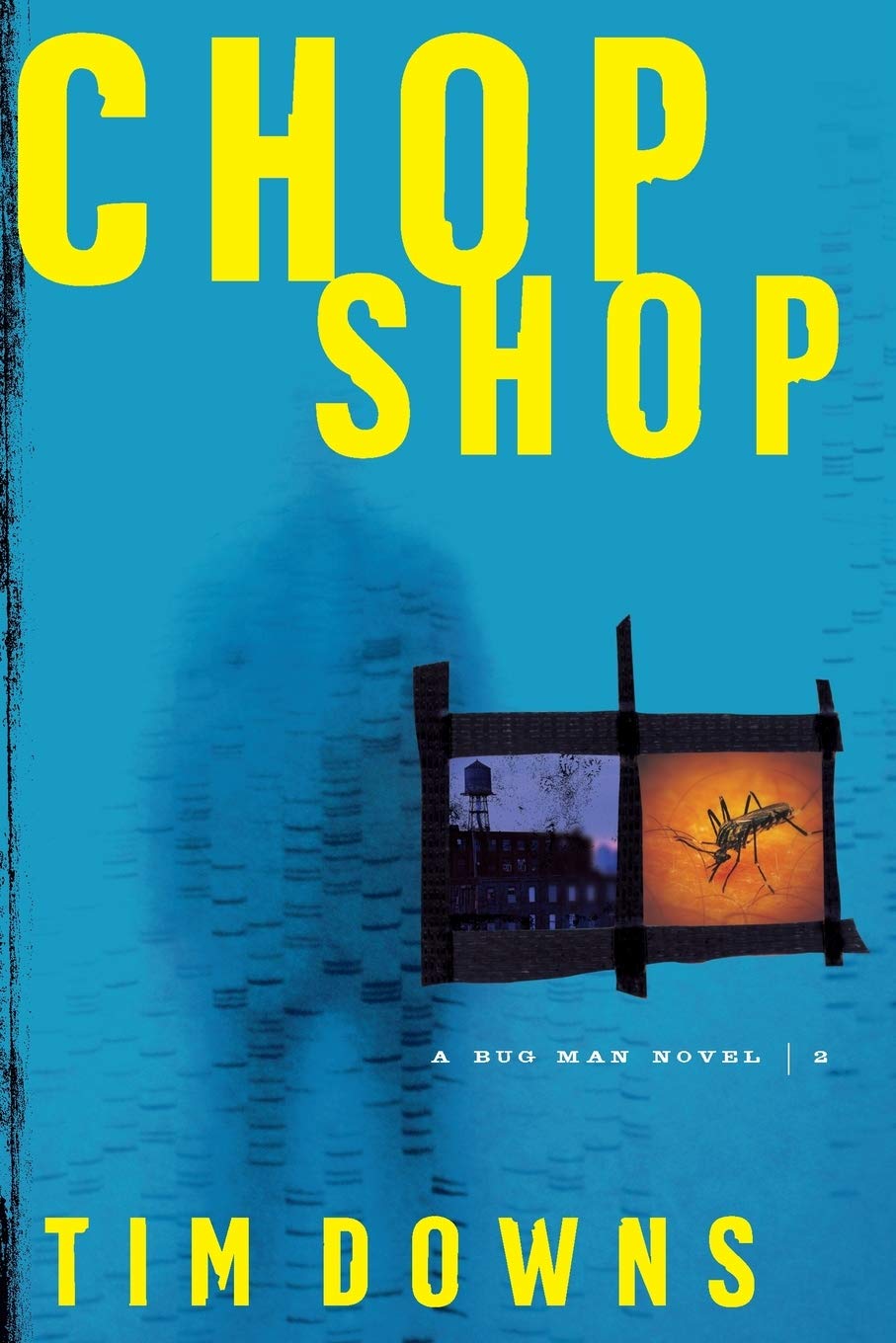 Chop Shop (Bug Man Novel)