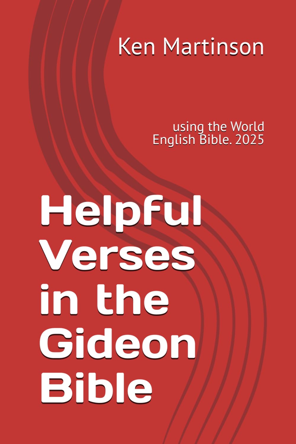 Helpful Verses in the Gideon Bible: using the World English Bible