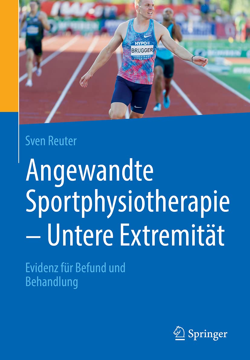 Angewandte Sportphysiotherapie - Untere Extremität: Evidenz für Befund und Behandlung
