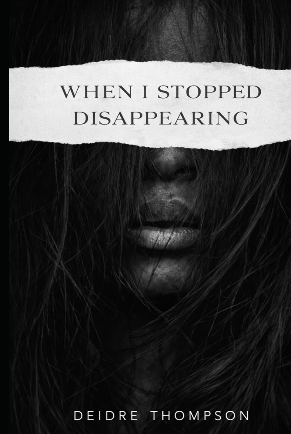 When I Stopped Disappearing