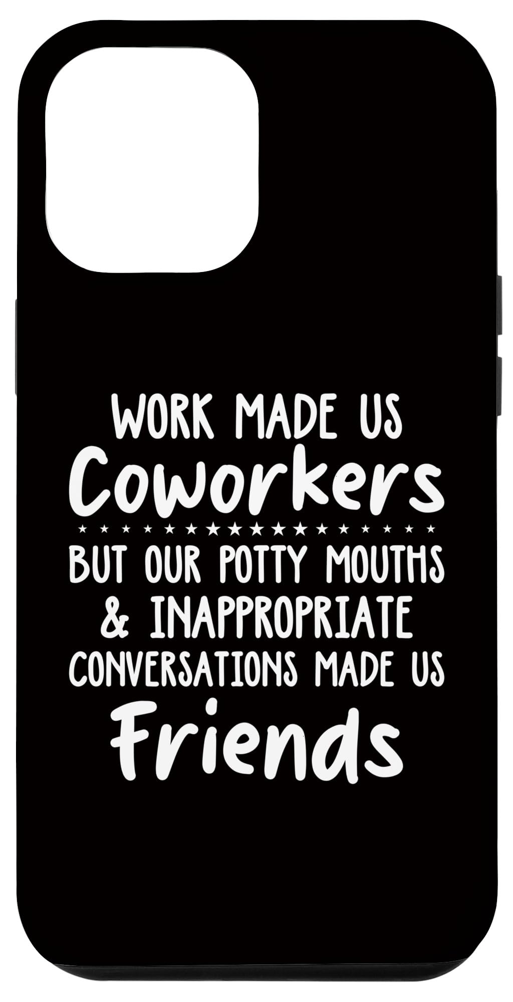 iPhone 12 Pro Max Coworker - Conversations Made Us Friends Case