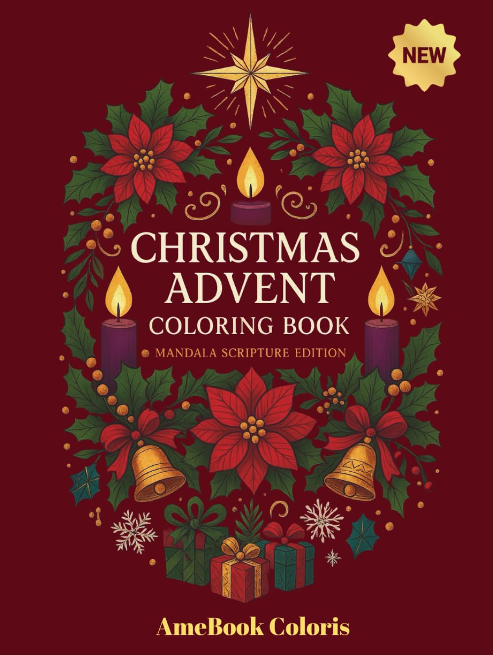 Christmas Advent Coloring Book: Mandala Scripture Edition – A 24-Day Devotional Coloring Journey with Bible Verses, Christmas Mandalas & Reflection Prompts