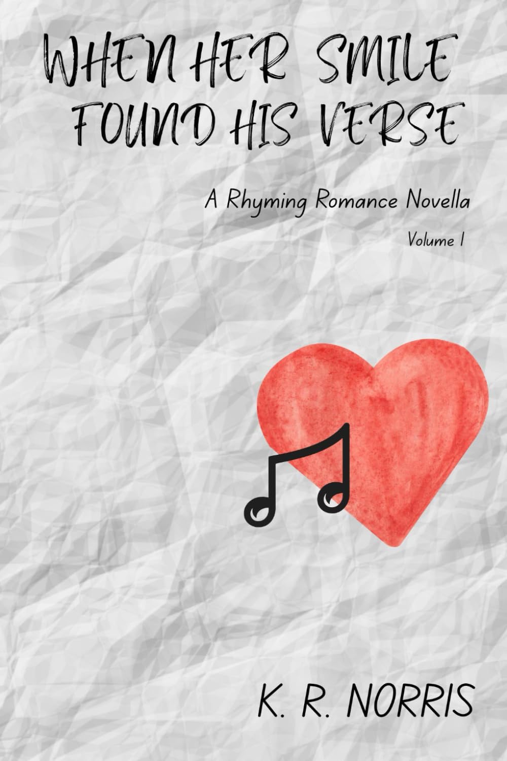 When Her Smile Found His Verse (Romantic Rhymes & Rhythms)