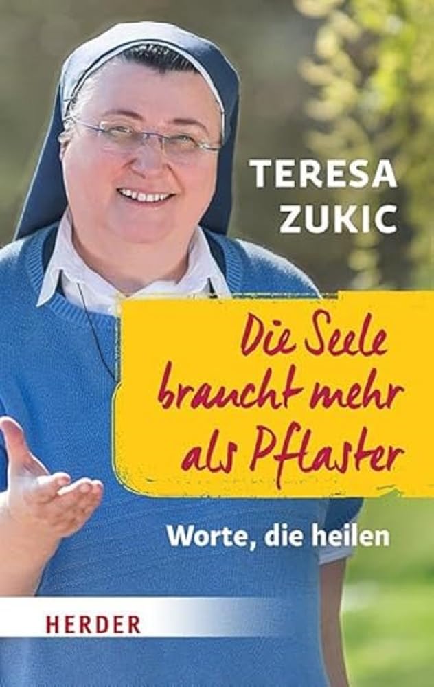 Verlag Herder Die Seele Braucht Mehr Als Pflaster: Worte, Die Heilen