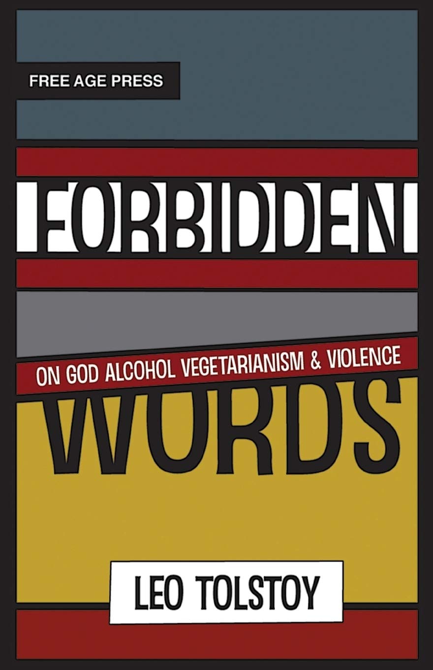 Buy Tolstoy's Forbidden Words: On God, Alcohol, Vegetarianism, and Violence — BookShops.in