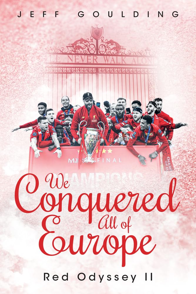We Conquered All of Europe: Red Odyssey II by Jeff Goulding HARDBACK