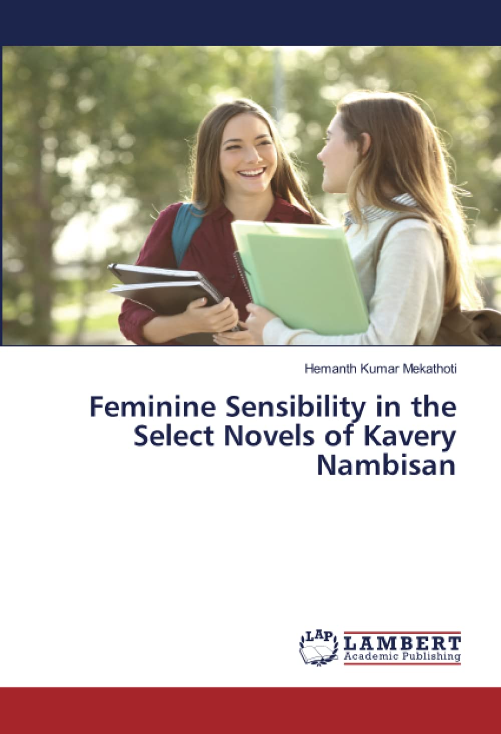 Feminine Sensibility in the Select Novels of Kavery Nambisan