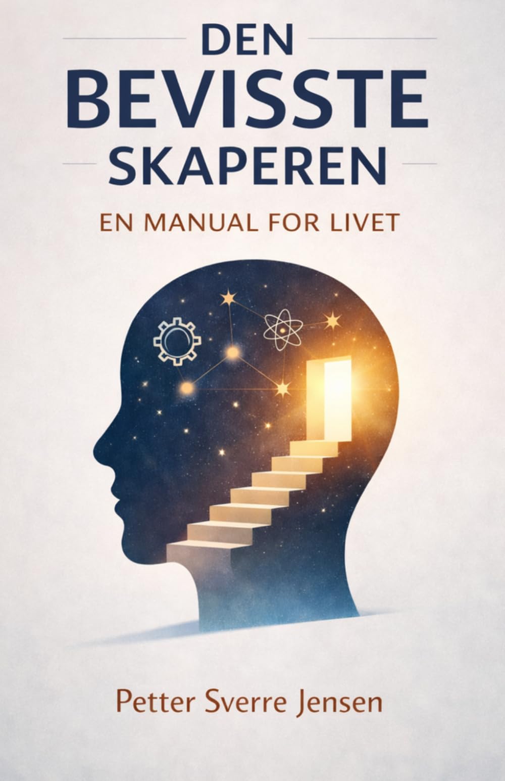 Den Bevisste Skaperen: En Manual for Livet