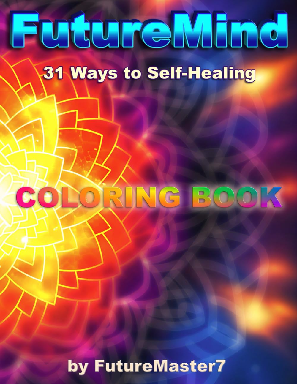 FutureMind: 31 Days of Mandalas: Daily Coloring for Self-Healing & Renewal