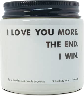 I Love You More The End I Win Lavender Candle Gift for Boyfriend, Girlfriend, Family (3.5oz)