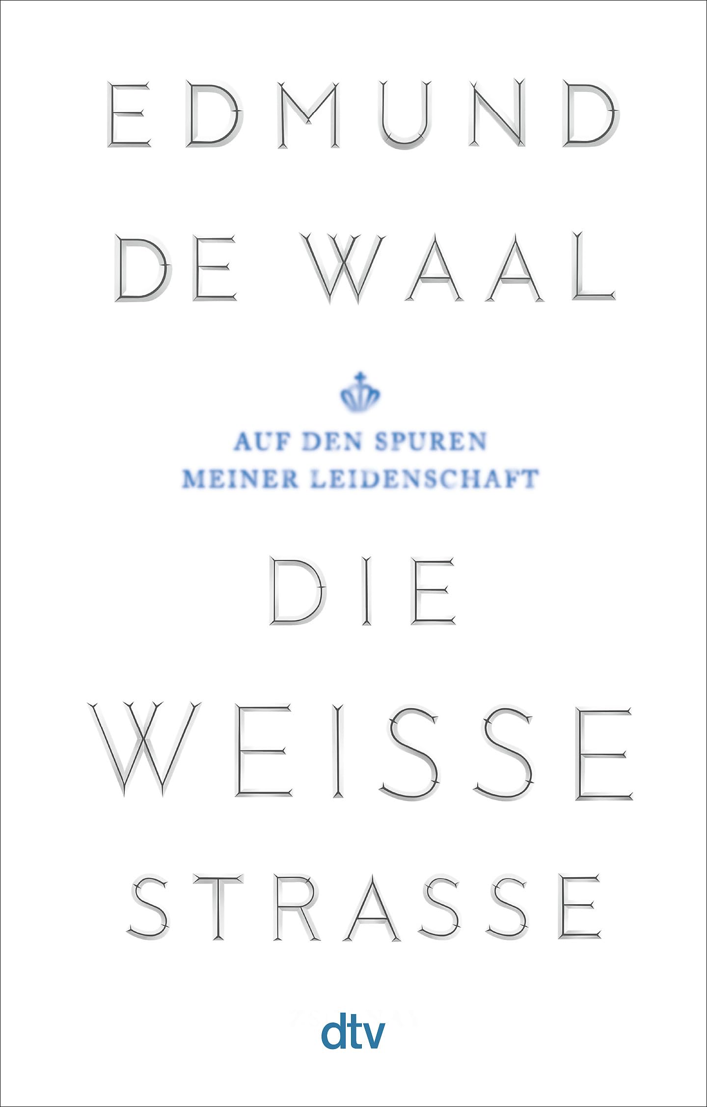 Die weiße Straße: Auf den Spuren meiner Leidenschaft