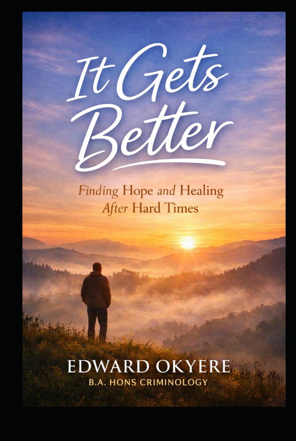 It Gets Better: Reflections on Life, Love, and Starting Over