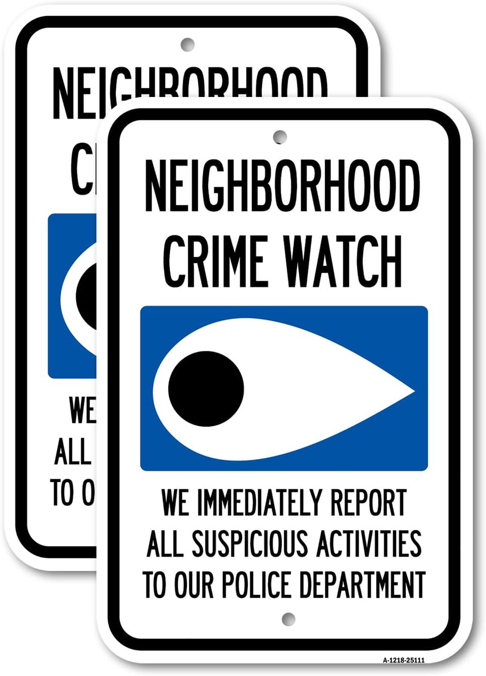 Neighborhood Crime Watch Eye Sign | 18" x 24" Heavy-Gauge Aluminum Rust Proof Parking Sign | Protect Your Business & Municipality | Made in The USA