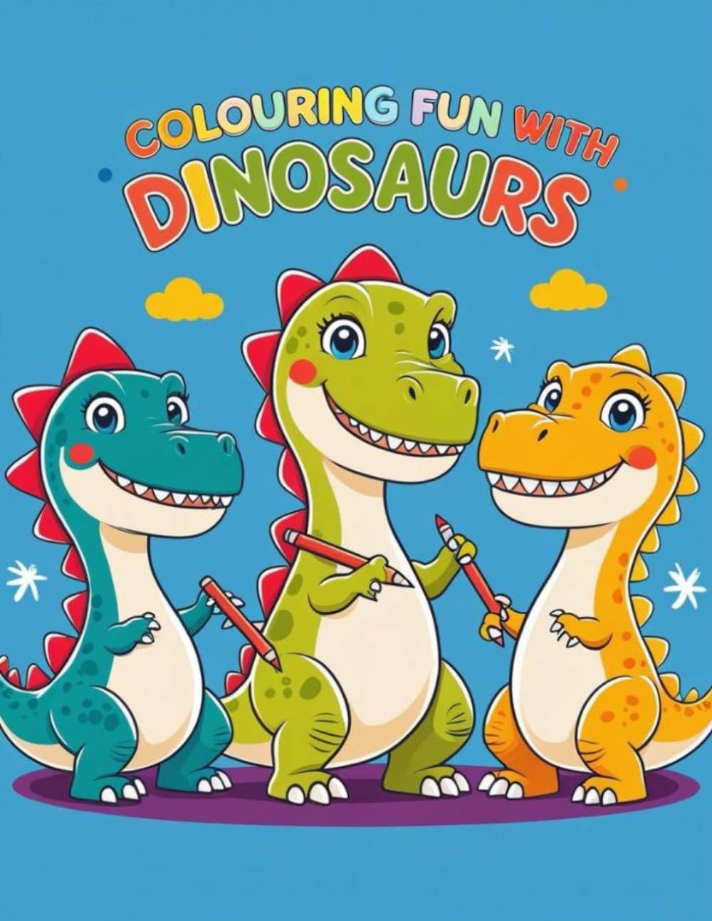 Colouring Fun With Dinosaurs: Dinosaurs and Positive Messages
