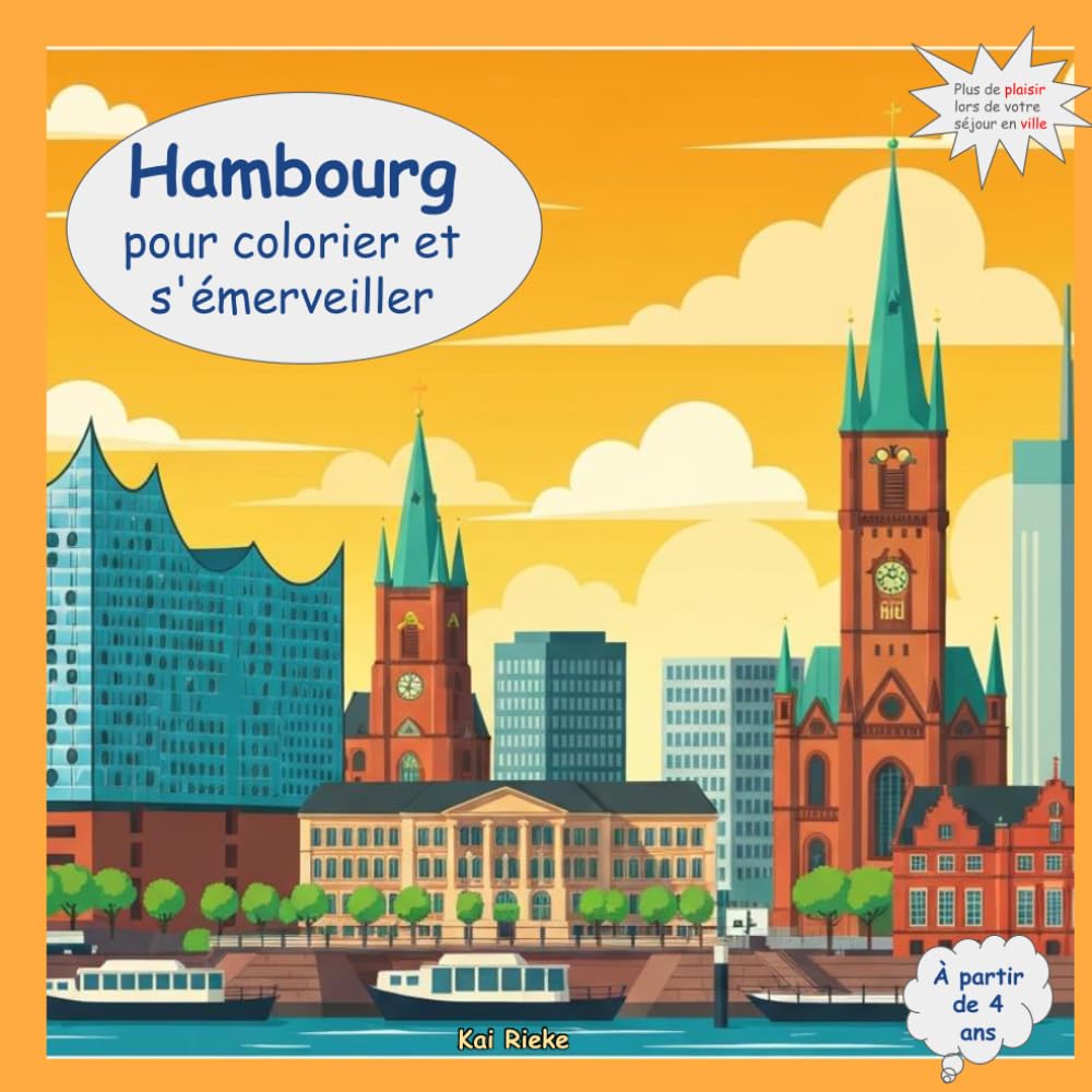Bienvenue à Hambourg – à colorier et à admirer: Mon guide de voyage haut en couleur pour colorier, découvrir et reconnaître