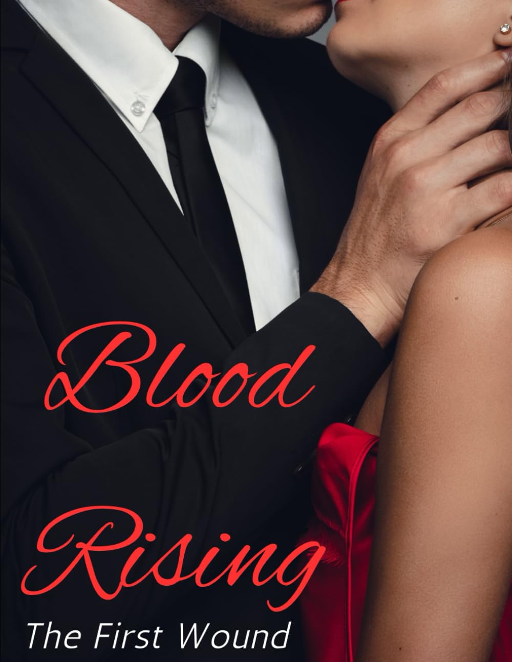 Blood Rising: The First Wound (Bloodbond Saga)