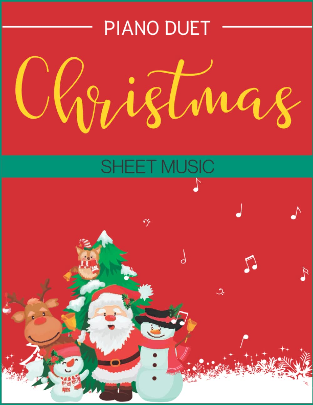 Christmas Sheet Music For Piano Duet: A Collection Of 22 Songs For Everyone