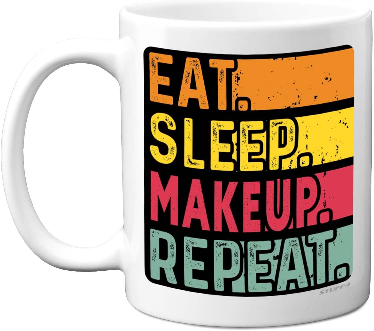 Stuff4 Birthday Mug Gifts for Men Women Him Her, Eat, Sleep, Makeup, Repeat